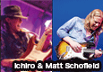 ichiro & Matt Schofield 