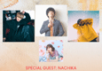 小玉哲也/松尾祥真/落成書
SPECIAL GUEST: Nachika 