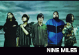 NINE MILES